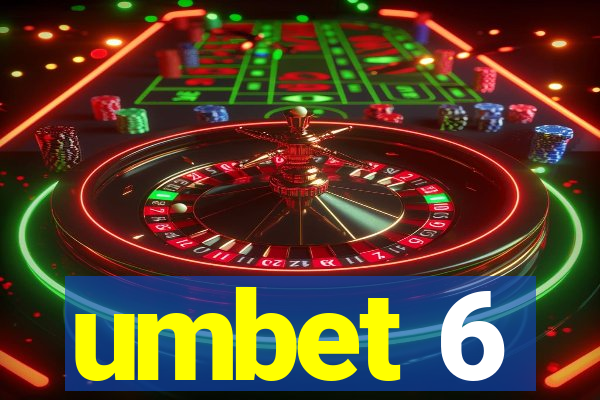 umbet 6